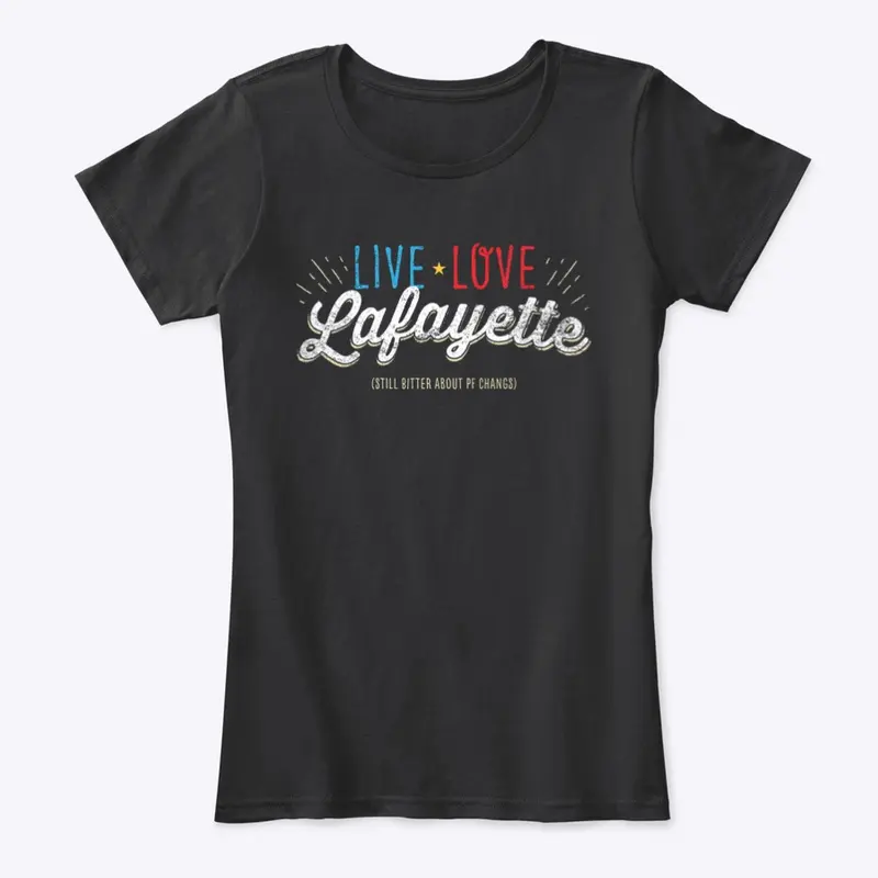 Live Love Lafayette (Still Bitter)