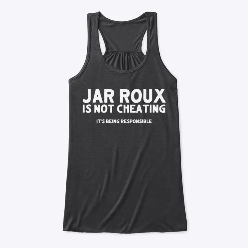 Jar Roux Is Not Cheating